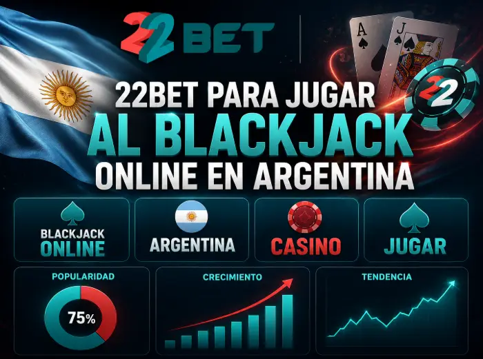 22Bet para jugar al blackjack online en Argentina
